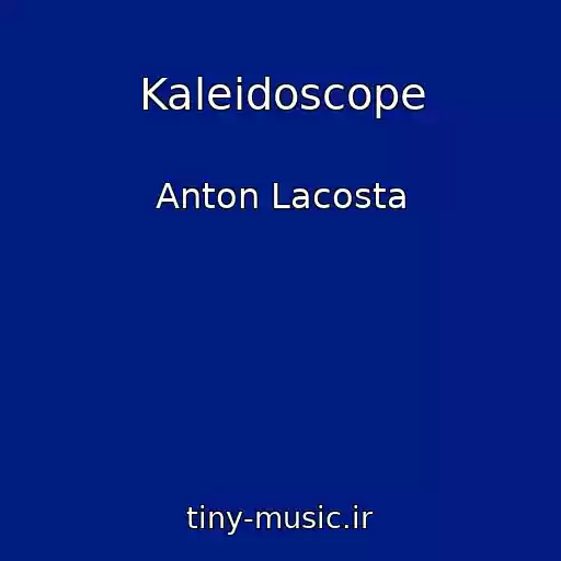 کاور آهنگ Kaleidoscope از Anton Lacosta