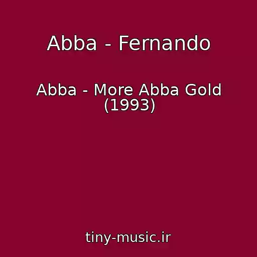 کاور آهنگ Abba - Fernando از Abba - More Abba Gold (1993)