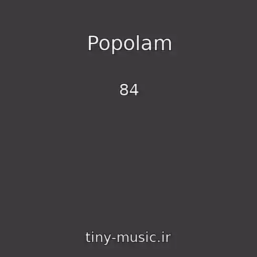 کاور آهنگ Popolam از 84