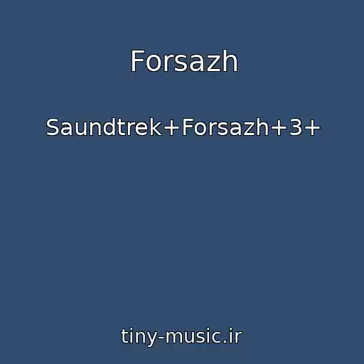 کاور آهنگ Forsazh از Saundtrek+Forsazh+3+