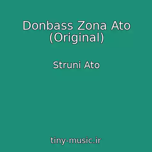 کاور آهنگ Donbass Zona Ato (Original) از Struni Ato