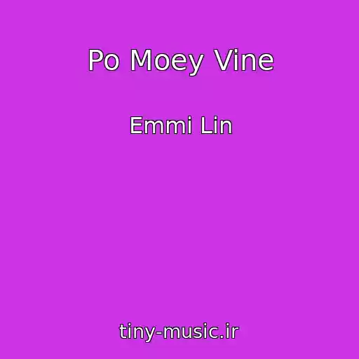 کاور آهنگ Po Moey Vine از Emmi Lin