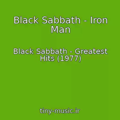 کاور آهنگ Black Sabbath - Iron Man از Black Sabbath - Greatest Hits (1977)