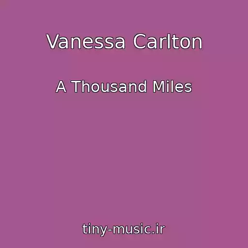 کاور آهنگ Vanessa Carlton از A Thousand Miles