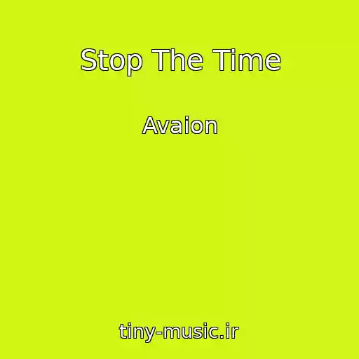 کاور آهنگ Stop The Time از Avaion