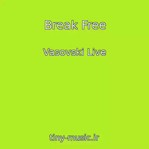 کاور آهنگ Break Free از Vasovski Live