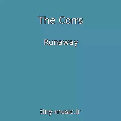 کاور آهنگ The Corrs از Runaway