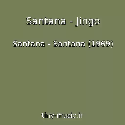 کاور آهنگ Santana - Jingo از Santana - Santana (1969)