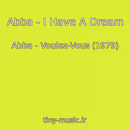 کاور آهنگ Abba - I Have A Dream از Abba - Voulez-Vous (1979)