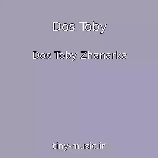 کاور آهنگ Dos Toby از Dos Toby Zhanarka