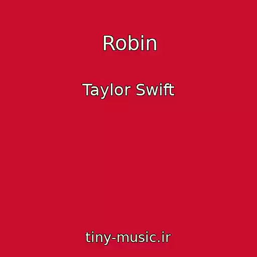 کاور آهنگ Robin از Taylor Swift