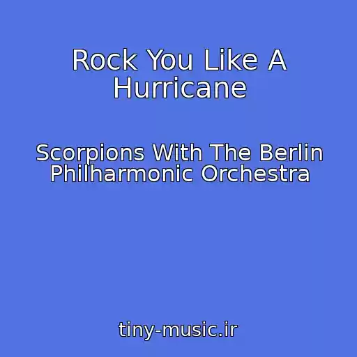 کاور آهنگ Rock You Like A Hurricane از Scorpions With The Berlin Philharmonic Orchestra