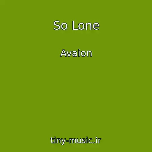 کاور آهنگ So Lone از Avaion