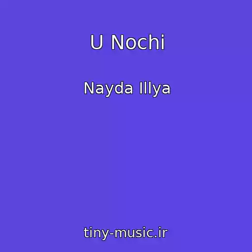 کاور آهنگ U Nochі از Nayda Іllya