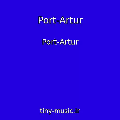 کاور آهنگ Port-Artur از Port-Artur