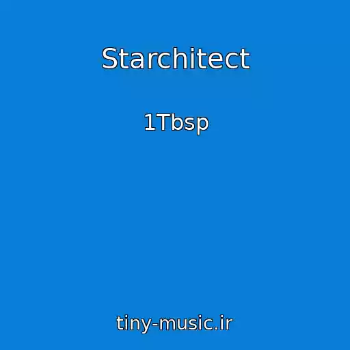 کاور آهنگ Starchitect از 1Tbsp