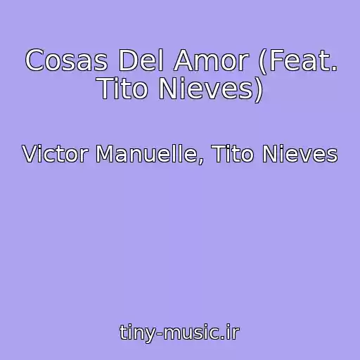 کاور آهنگ Cosas Del Amor (Feat. Tito Nieves) از Victor Manuelle, Tito Nieves