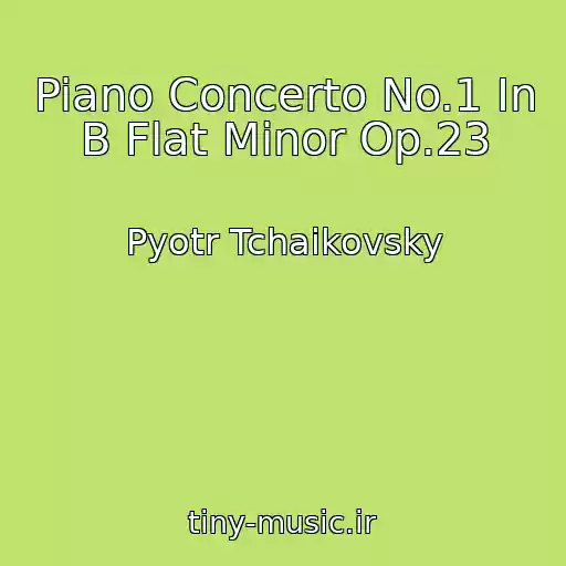 کاور آهنگ Piano Concerto No.1 In B Flat Minor Op.23 از Pyotr Tchaikovsky