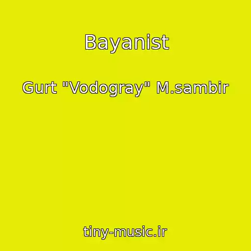 کاور آهنگ Bayanіst از Gurt "Vodogray" M.sambіr