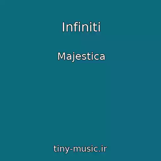کاور آهنگ Infiniti از Majestica