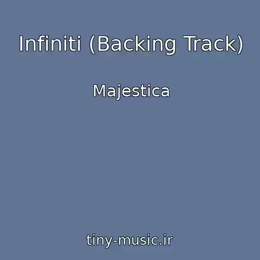 کاور آهنگ Infiniti (Backing Track) از Majestica