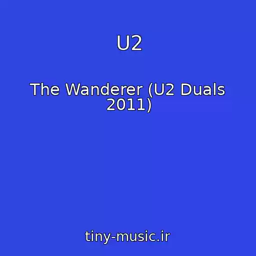 کاور آهنگ U2 از The Wanderer (U2 Duals 2011)