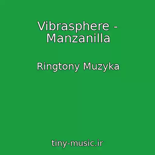 کاور آهنگ Vibrasphere - Manzanilla از Ringtony Muzyka