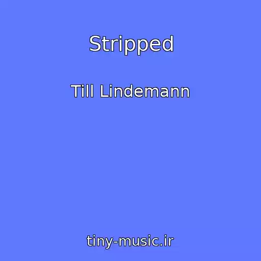 کاور آهنگ Stripped از Till Lindemann