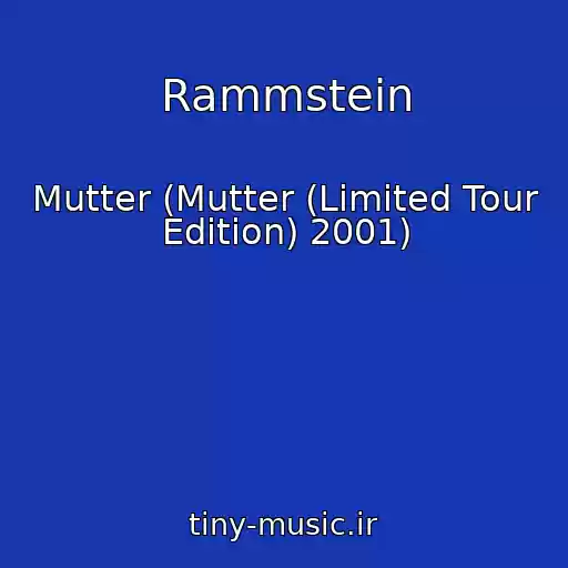 کاور آهنگ Rammstein از Mutter (Mutter (Limited Tour Edition) 2001)