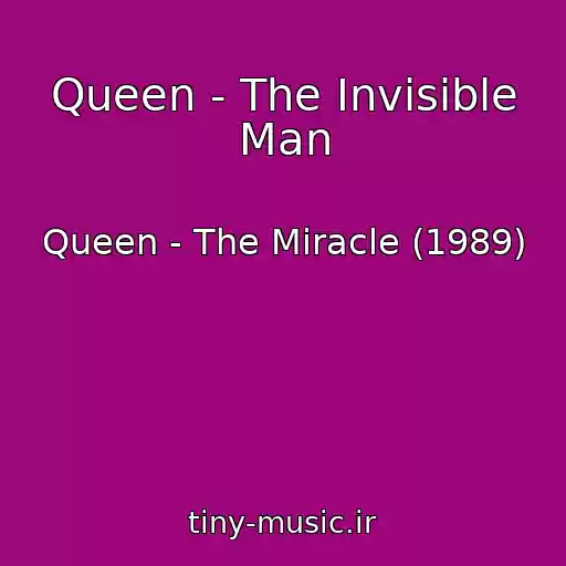 کاور آهنگ Queen - The Invisible Man از Queen - The Miracle (1989)