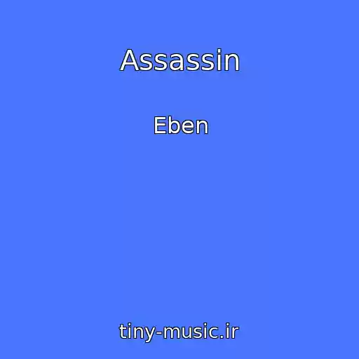 کاور آهنگ Assassin از Eben