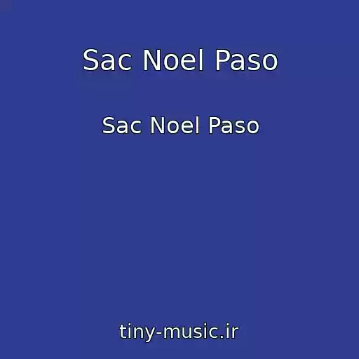 کاور آهنگ Sac Noel Paso از Sac Noel Paso