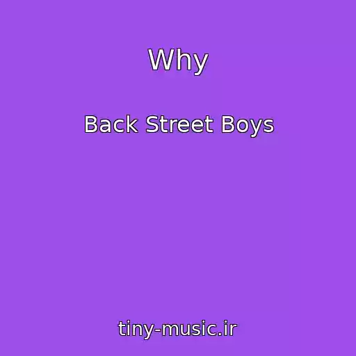 کاور آهنگ Why از Back Street Boys
