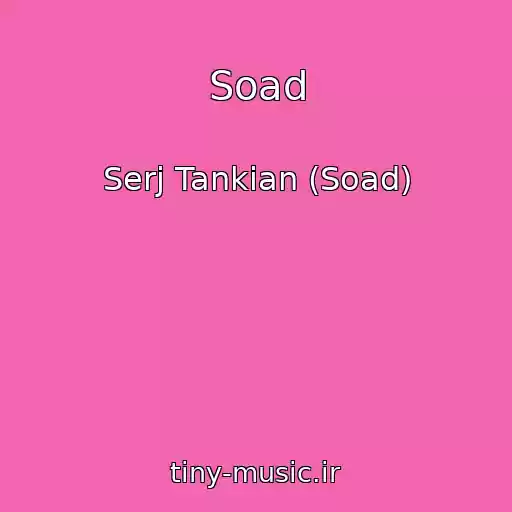 کاور آهنگ Soad از Serj Tankian (Soad)