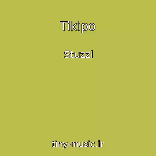 کاور آهنگ Tikipo از Stuzzi