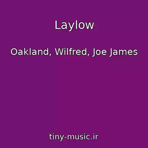 کاور آهنگ Laylow از Oakland, Wilfred, Joe James