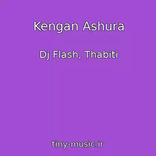 کاور آهنگ Kengan Ashura از Dj Flash, Thabiti