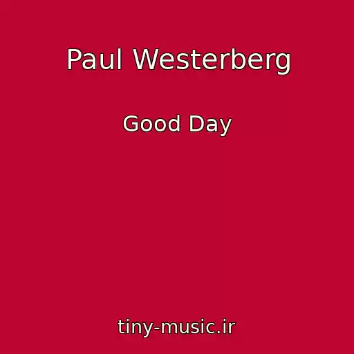 کاور آهنگ Paul Westerberg از Good Day