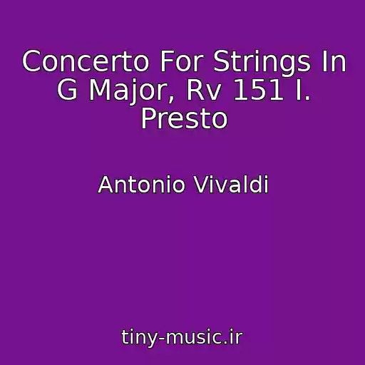 کاور آهنگ Concerto For Strings In G Major, Rv 151 I. Presto از Antonio Vivaldi