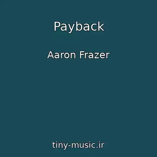 کاور آهنگ Payback از Aaron Frazer