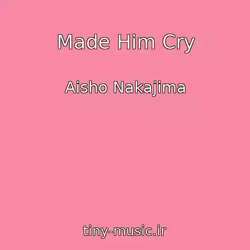کاور آهنگ Made Him Cry از Aisho Nakajima