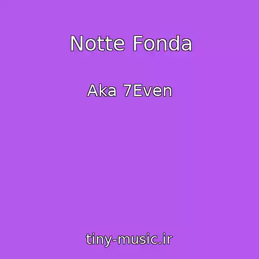 کاور آهنگ Notte Fonda از Aka 7Even