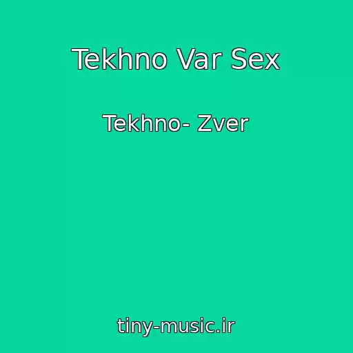 کاور آهنگ Tekhno Var Sex از Tekhno- Zver