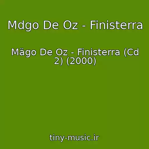 کاور آهنگ Mdgo De Oz - Finisterra از Mägo De Oz - Finisterra (Cd 2) (2000)