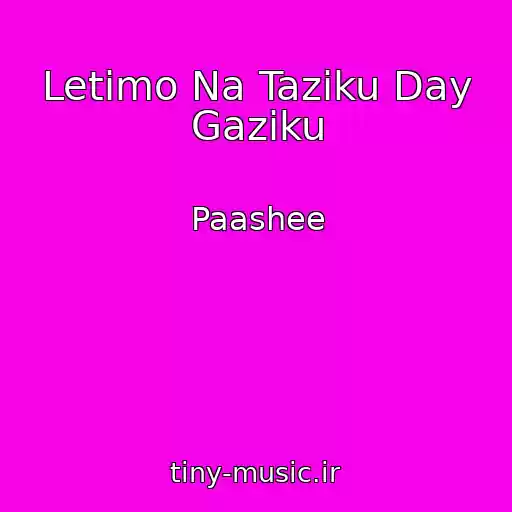 کاور آهنگ Letimo Na Tazіku Day Gazіku از Paashee