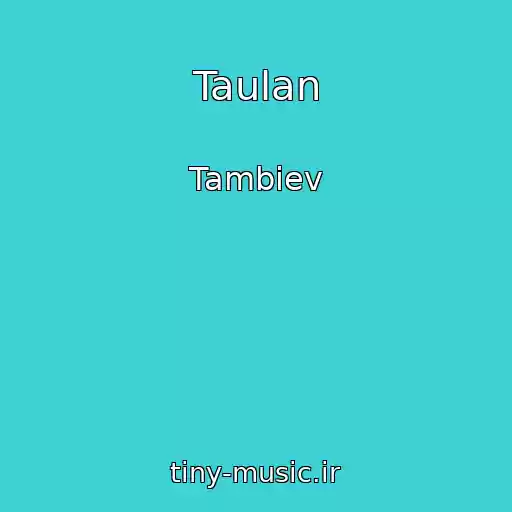 کاور آهنگ Taulan از Tambiev
