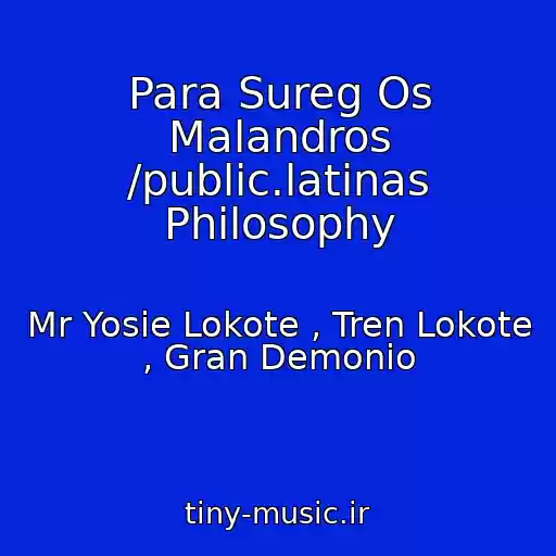 کاور آهنگ Para Sureg Os Malandros /public.latinas Philosophy از Mr Yosie Lokote , Tren Lokote , Gran Demonio