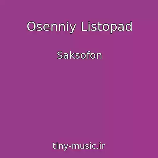 کاور آهنگ Osenniy Listopad از Saksofon