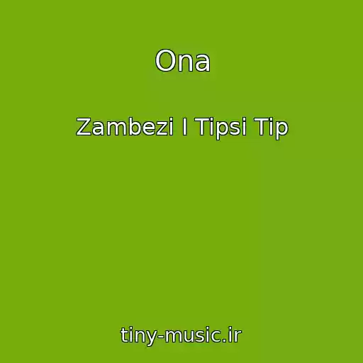 کاور آهنگ Ona از Zambezi I Tipsi Tip