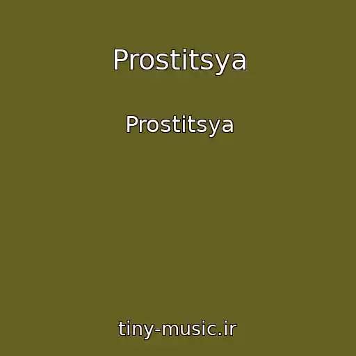کاور آهنگ Prostitsya از Prostitsya